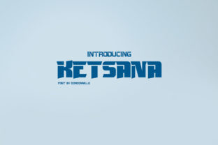 Ketsana: A Modern Display Font for Crafters